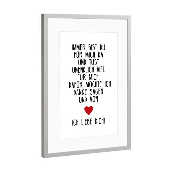 Poster mit Rahmen Silber "Immer bist du für mich da" artboxONE - Typografie,Liebe,Für Mama