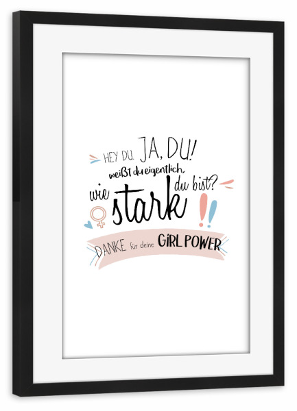 Poster mit Rahmen schwarz "Hey Du - Girl Power" artboxONE - Typografie,Liebe