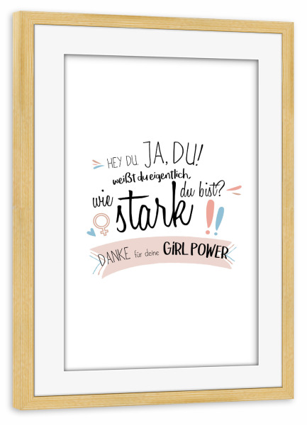 Poster mit Rahmen kiefer "Hey Du - Girl Power" artboxONE - Typografie,Liebe