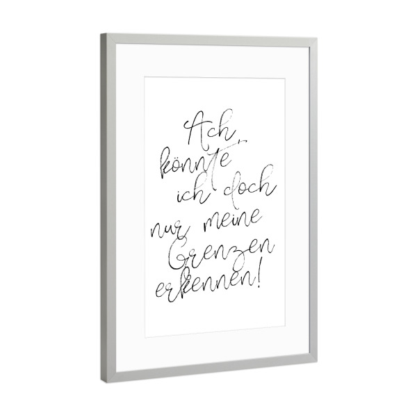Poster mit Rahmen Silber "Meine Grenzen" artboxONE - Typografie,Schwarzweiß