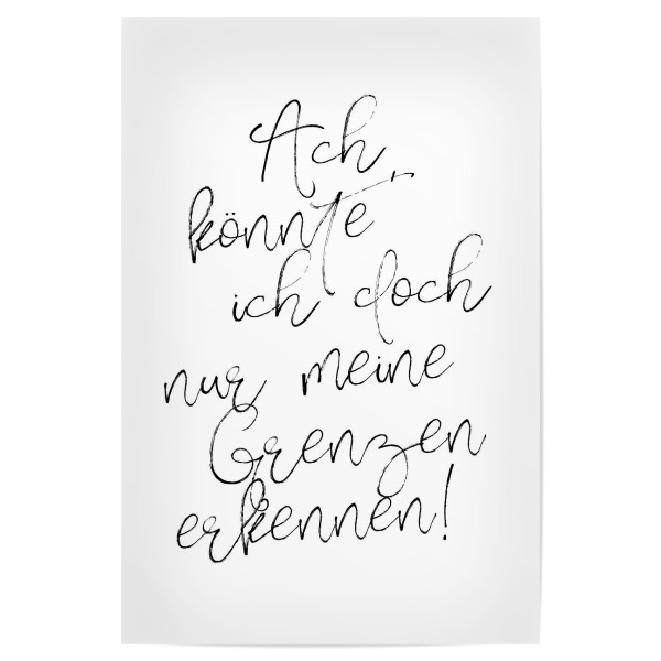 Poster "Meine Grenzen" artboxONE - Typografie,Schwarzweiß