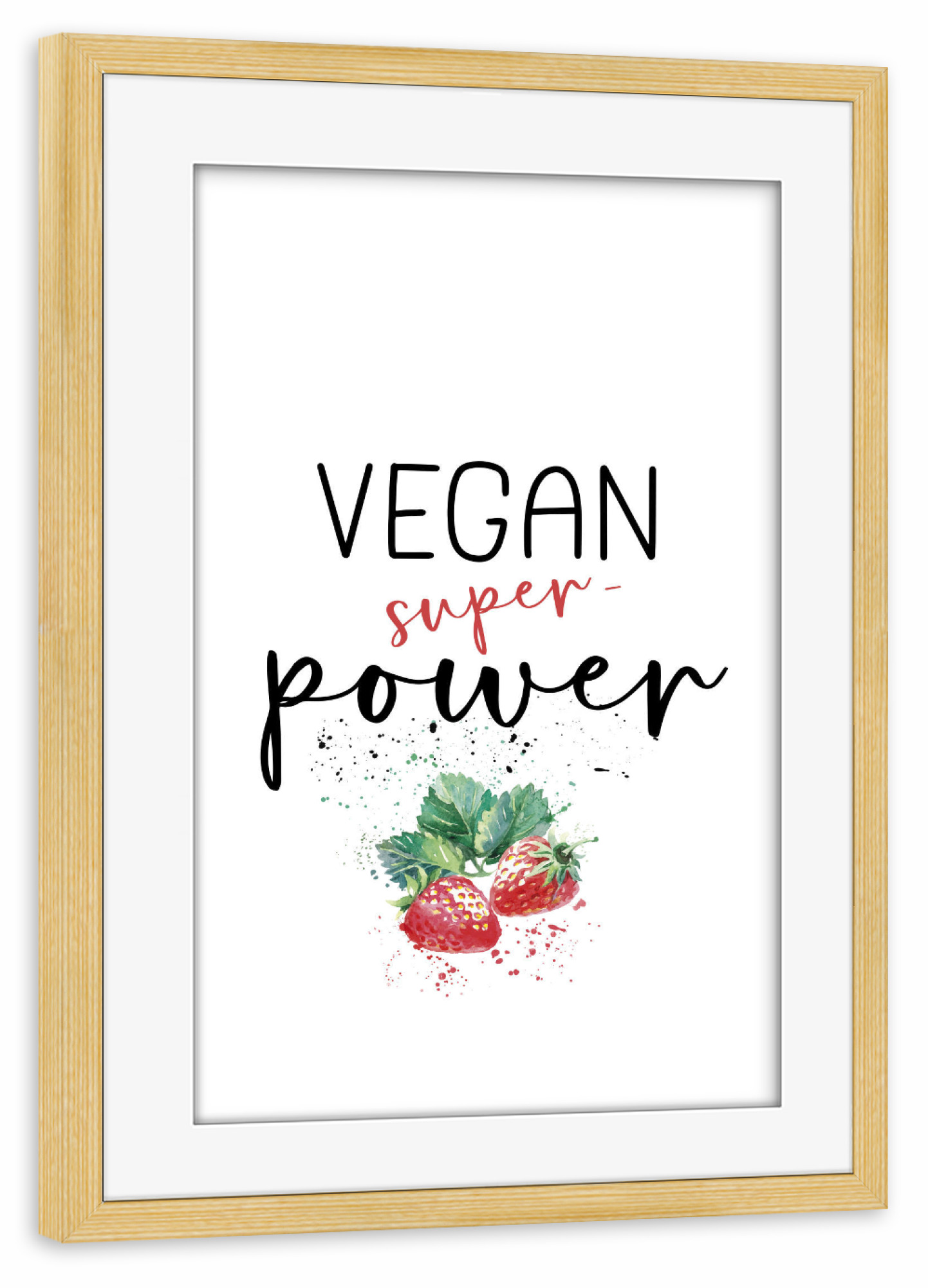 Poster mit Rahmen kiefer "VEGAN SUPERPOWER Erdbeeren" artboxONE - Typografie,Essen & Trinken / Obst & Gemüse