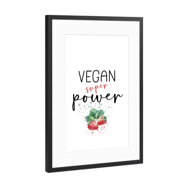 Poster mit Rahmen Schwarz (Metallic) "VEGAN SUPERPOWER Erdbeeren" artboxONE - Typografie,Essen & Trinken / Obst & Gemüse
