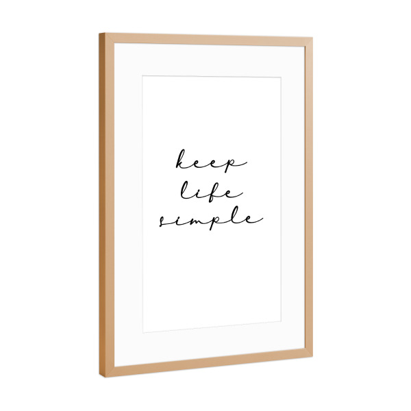 Poster mit Rahmen Kupfer "Keep Life Simple minimal" artboxONE - Typografie,Schwarzweiß - Motivation,Inspiration,Keep,Life,Simple