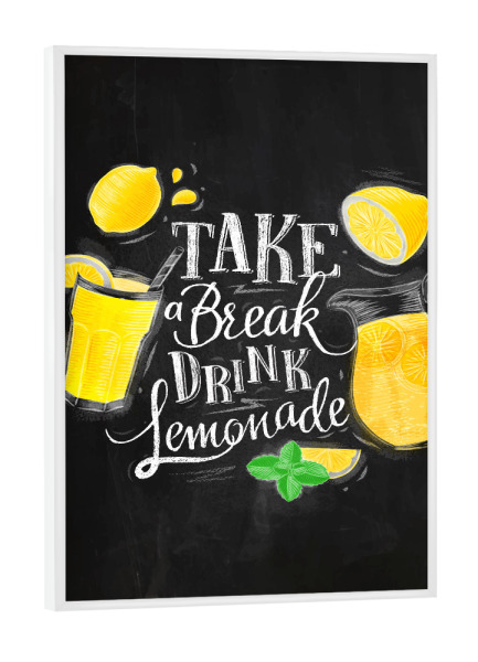 Poster mit weißem Rahmen "Take a break lemonade chalk" artboxONE - Essen & Trinken,Schwarzweiß