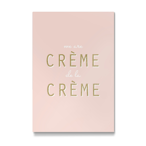 Galerie-Print "We are créme de la créme" 30x20 cm artboxONE