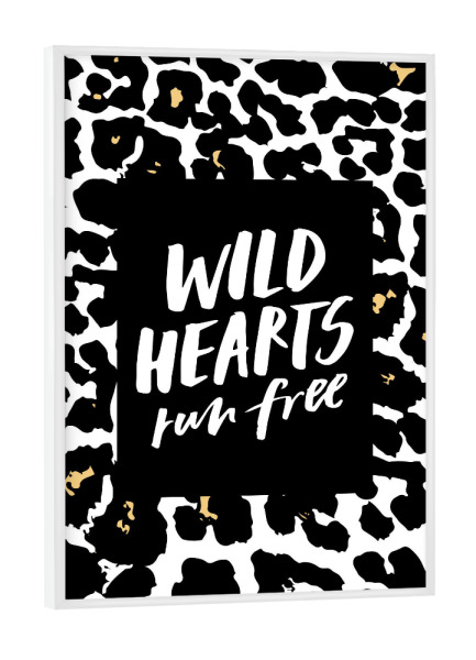 Poster mit weißem Rahmen "Wild hearts run free" artboxONE - Fashion - Leopard,Fashion,Wild,Hearts