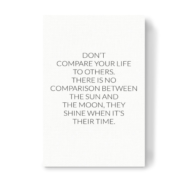 Leinwandbild "Don't compare" artboxONE - Typografie,Schwarzweiß - Motivation,Inspiration,Mond,Sonne
