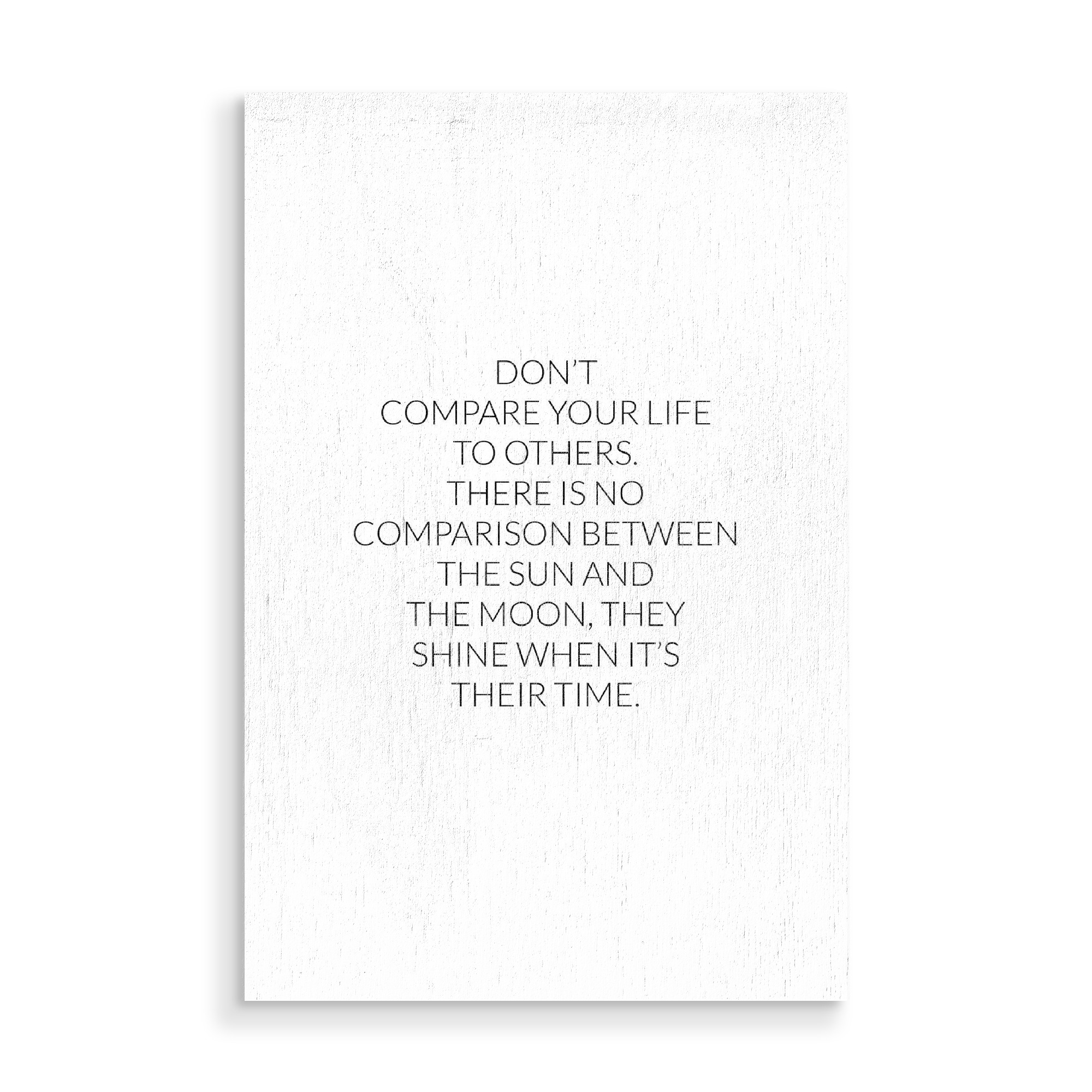 Holzbild "Don't compare" artboxONE - Typografie,Schwarzweiß - Motivation,Inspiration,Mond,Sonne