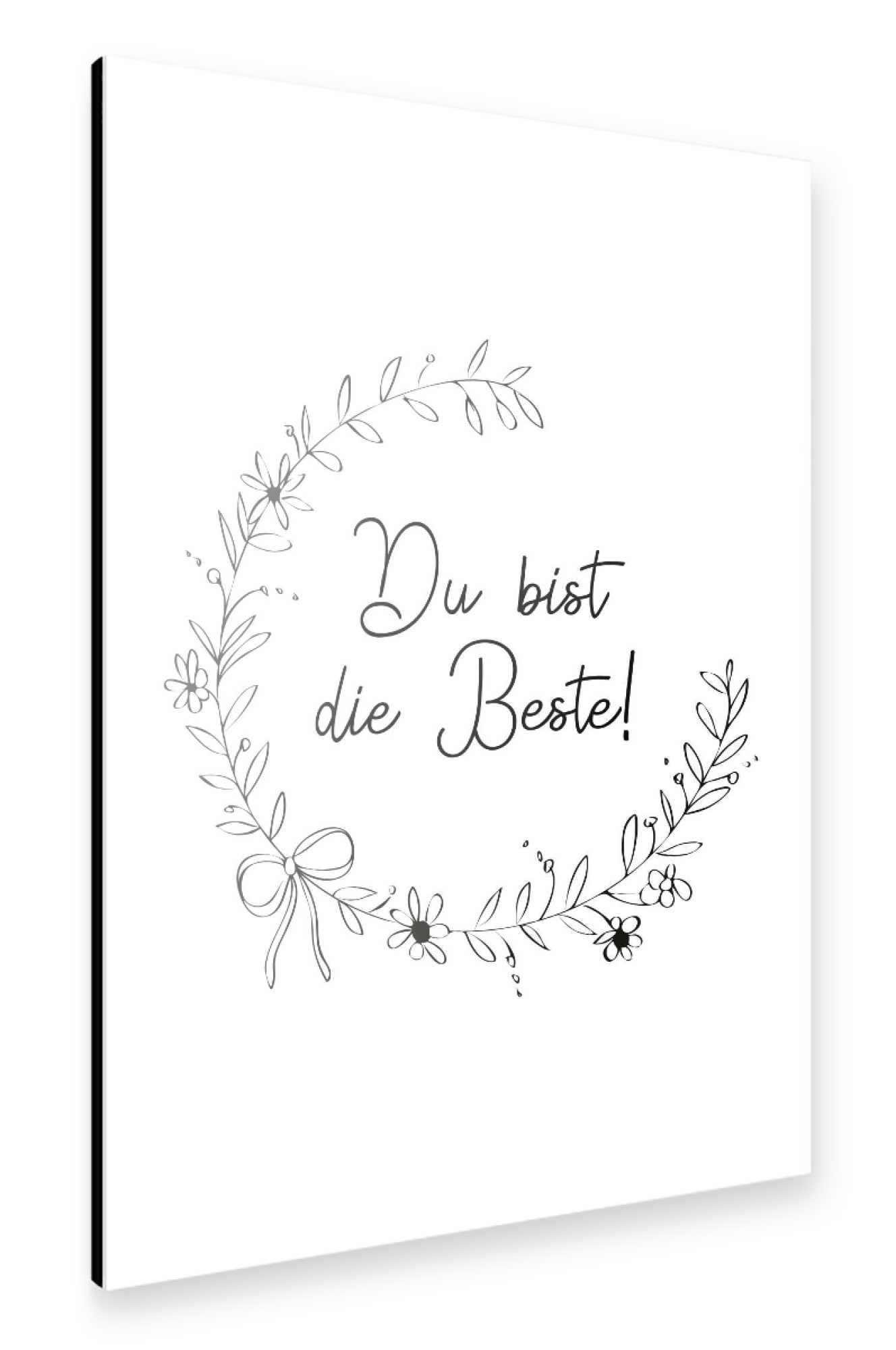 Alu-Dibond "Du bist die Beste mit Blumenkranz" 30x20 cm artboxONE