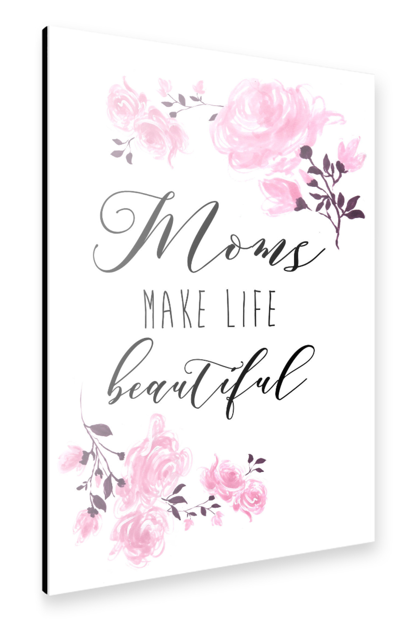 Alu-Dibond "Mom makes life beautiful" 30x20 cm artboxONE