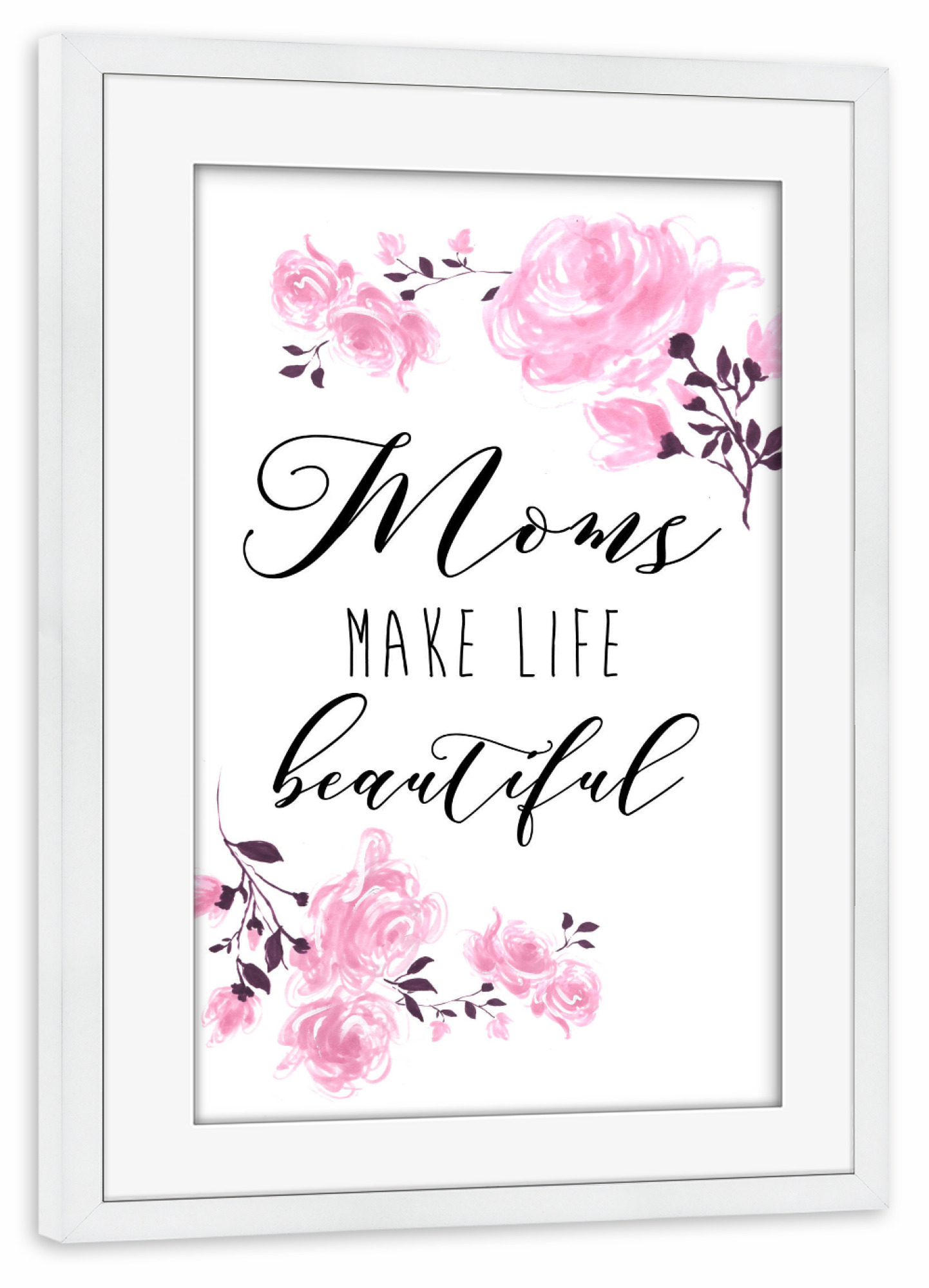 Poster mit Rahmen weiß "Mom makes life beautiful" artboxONE - Für Mama - Mother,Mothers day,Floral,Mom,Muttertag,Mama,Mutter,Love,Liebe,Present