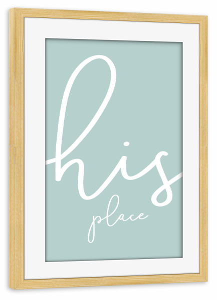 Poster mit Rahmen kiefer "Sein Platz - türkis" artboxONE - Typografie,Männer - Mann,Ehemann,Mancave,Minimalistisch,Schrift,Spruch