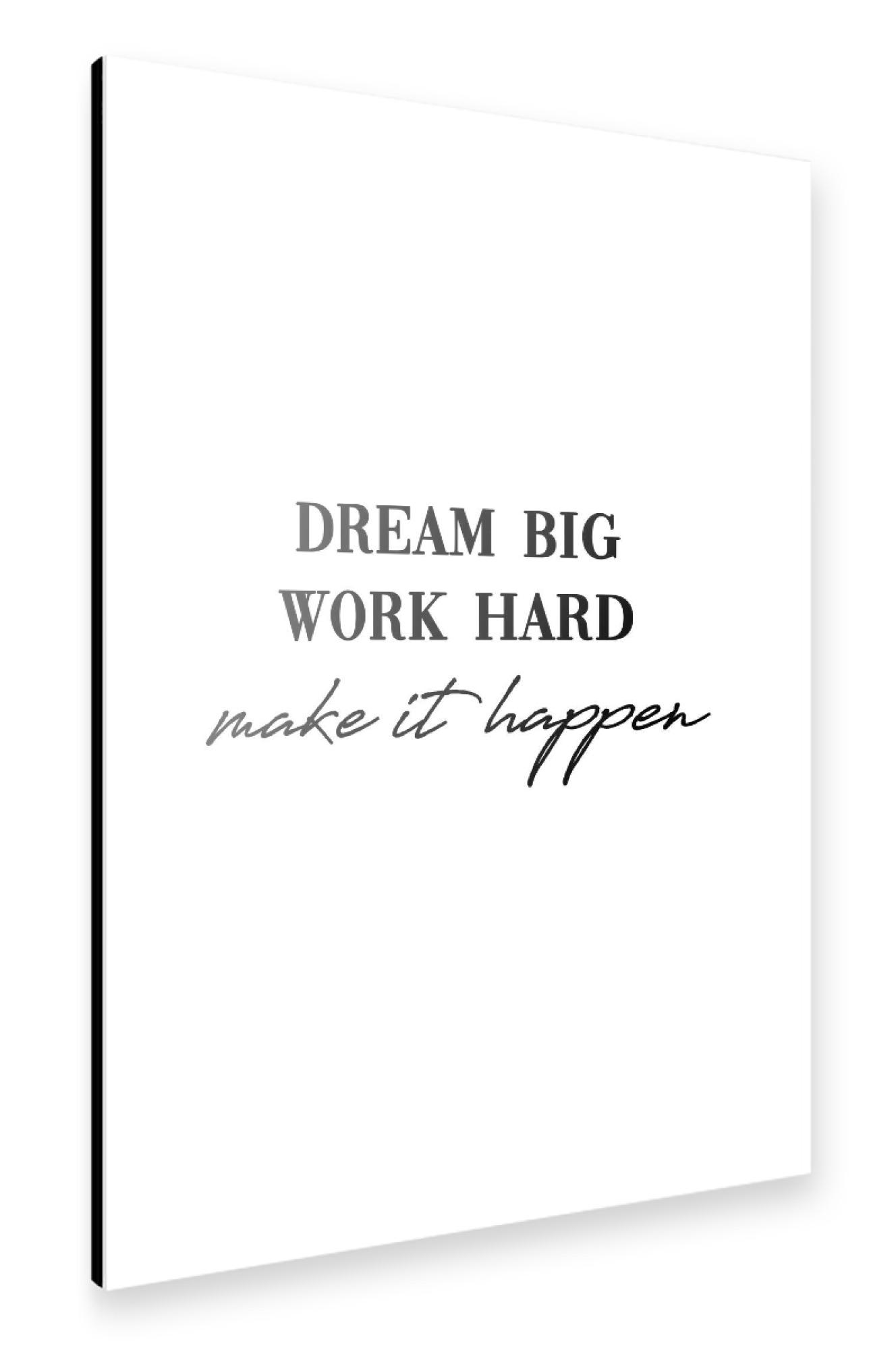 Alu-Dibond "Dream big work hard" 30x20 cm artboxONE