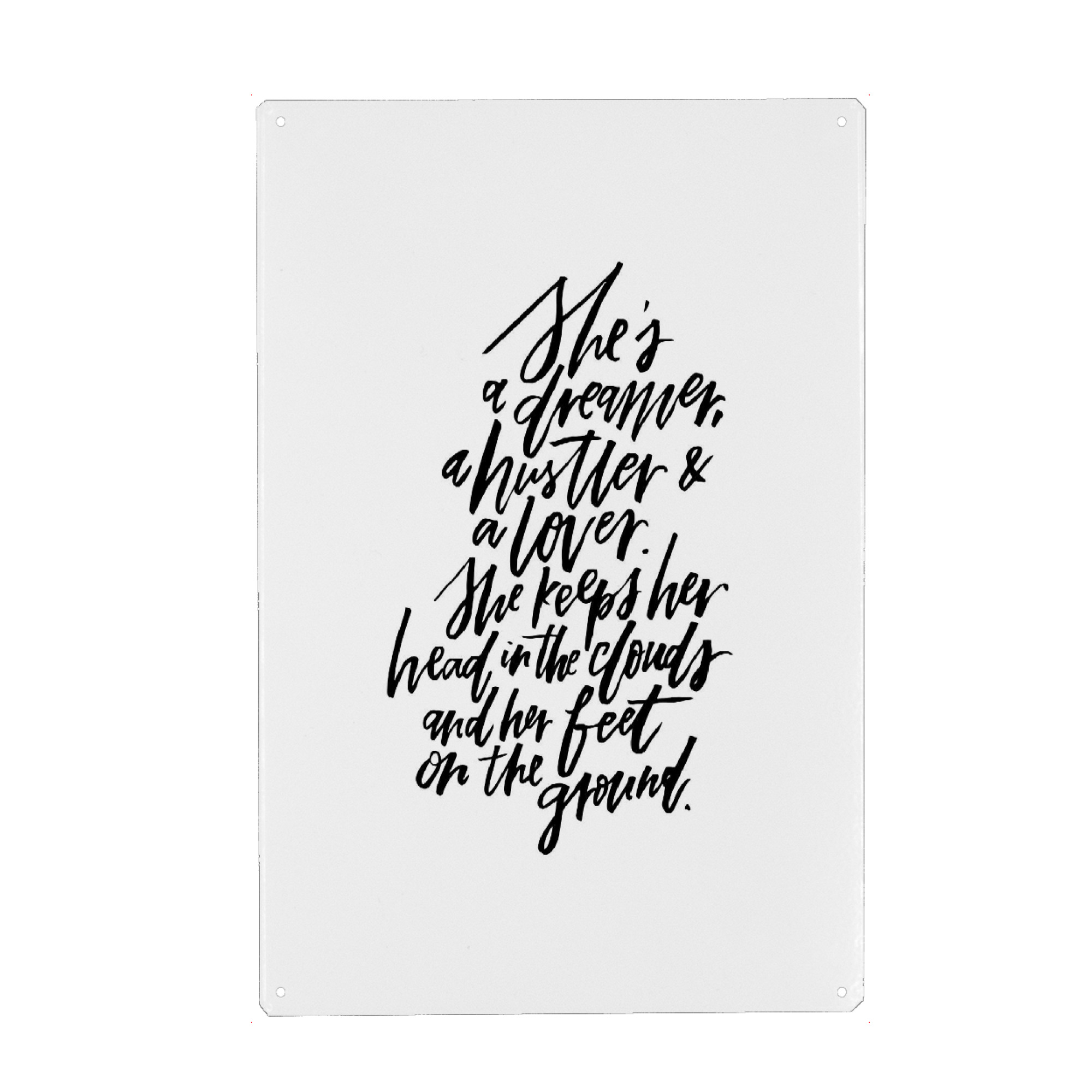 Metall Poster "She's A Dreamer Hustler Lover" artboxONE - Typografie,Schwarzweiß - Motivational,Quote,Lettering - Blechschild
