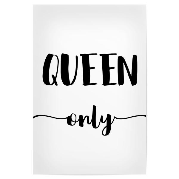 Poster "QUEEN ONLY Nur für Königinnen" artboxONE - Typografie,Schwarzweiß,Liebe,Für Mama - Königin,Frau,Skandinavisches design,Skandi,Spruch