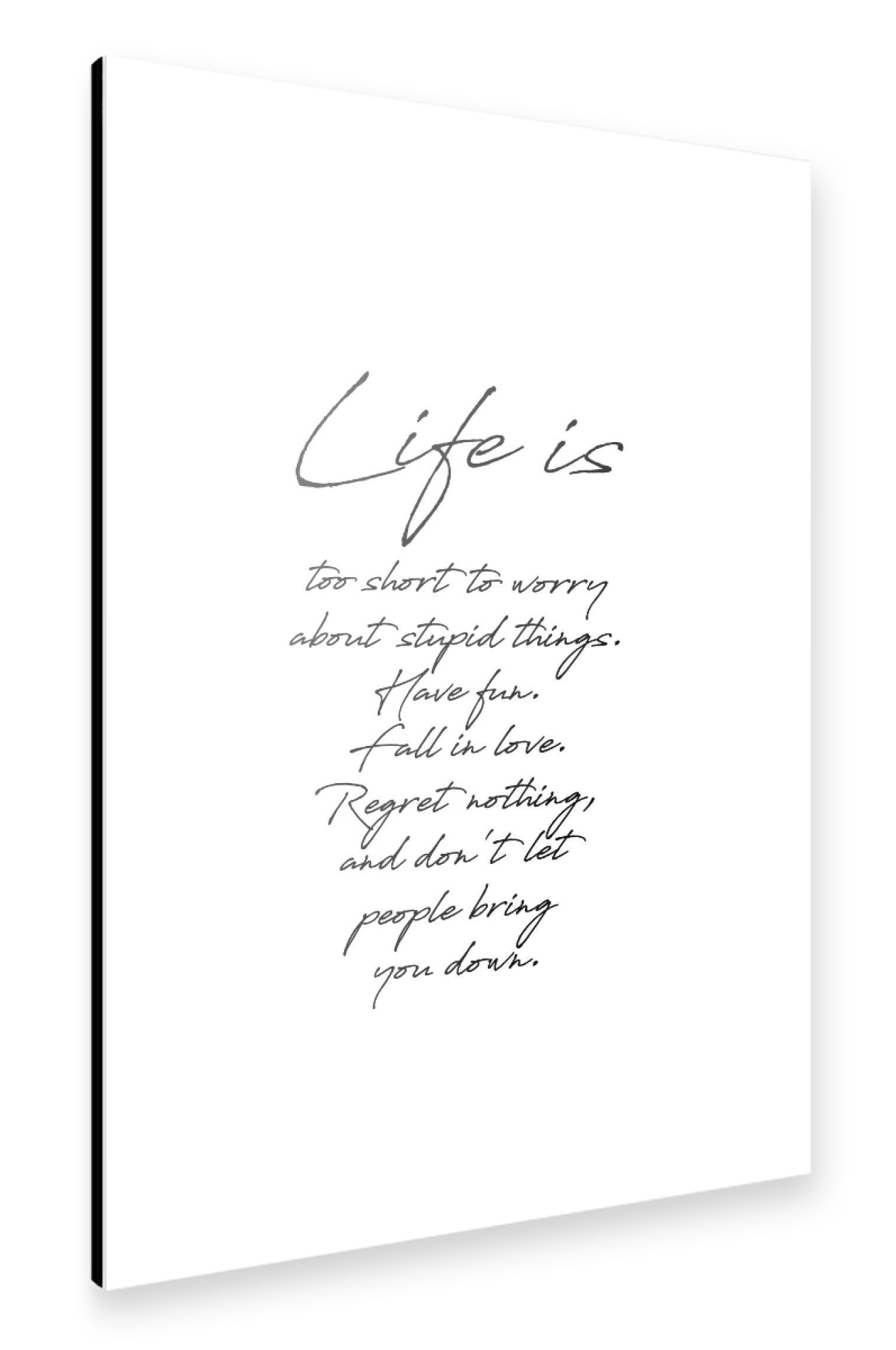 Alu-Dibond "Life is" 30x20 cm artboxONE
