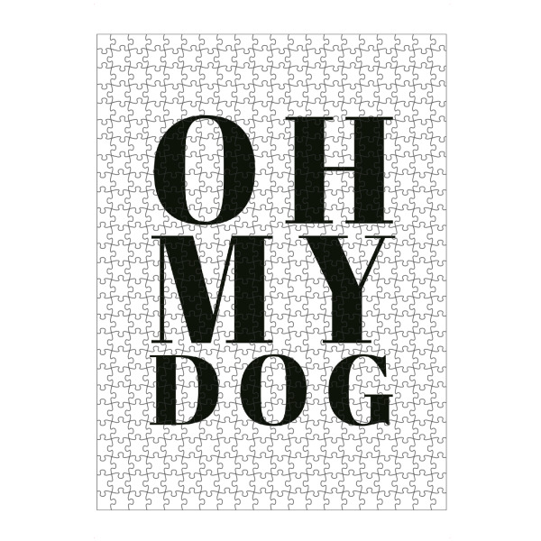 Puzzle Ravensburger "Oh My Dog" artboxONE - Typografie,Tiere,Schwarzweiß - Dog,Doglovers,Puppy,Pet,Funny,Quote - Bild dog