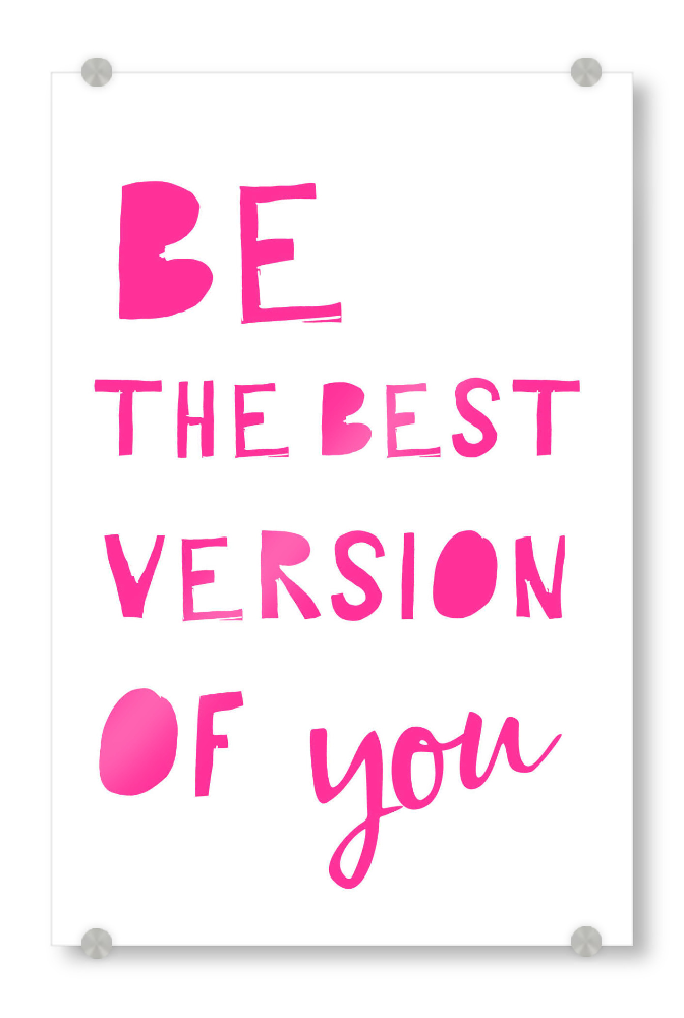 Acrylglasbild "Be the Best Version of You" artboxONE - Typografie