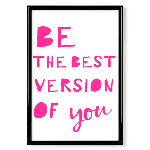 Be the Best Version of You