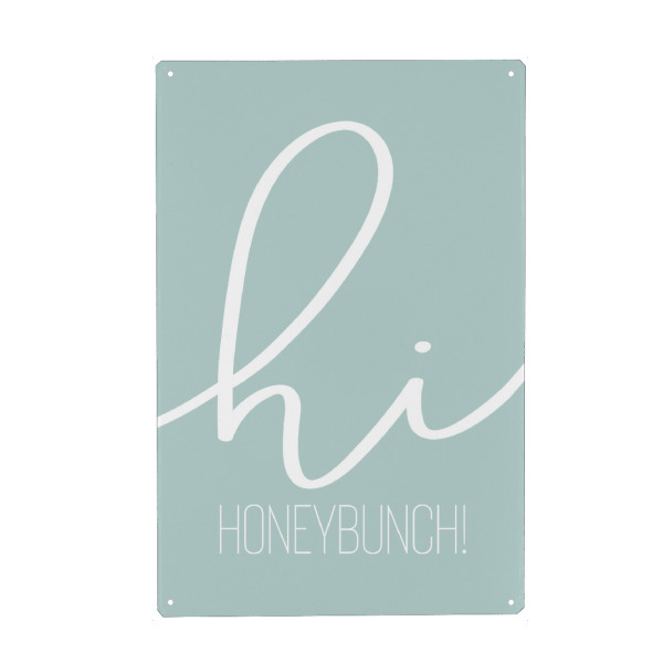 Holzbild "Hi Honeybunch - türkis" artboxONE - Typografie - Begrüßung,Freund,Spruch,Ehemann