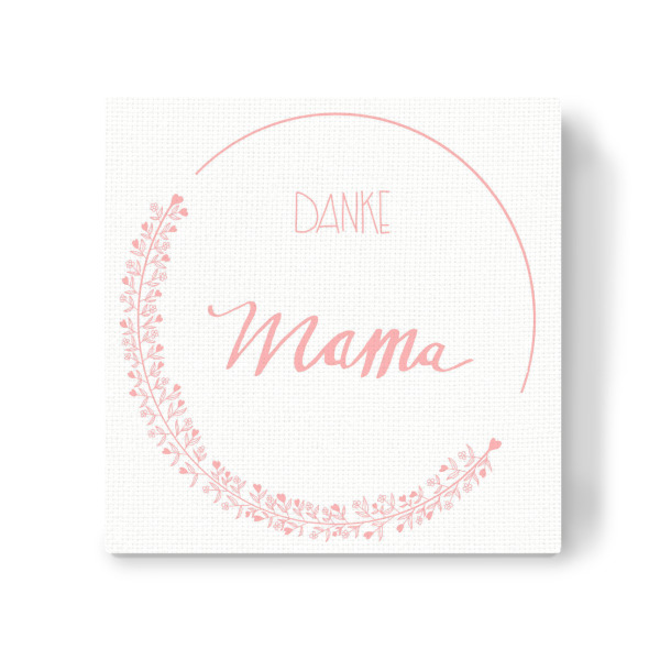 Leinwandbild "Danke Mama Danke" artboxONE - Typografie,Liebe - Mama,Beste mutter,Danke mama,Geschenk muttertag,Muttertag,Liebe