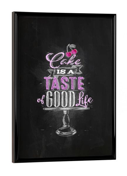 Poster mit schwarzem Rahmen "Good cake chalk pink" artboxONE - Essen & Trinken,Schwarzweiß - Cake,Coffee