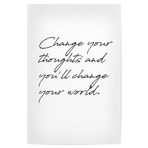 Change your thoughts