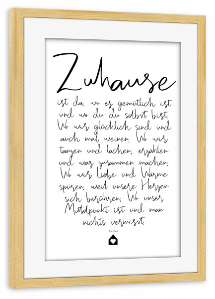 Poster mit Rahmen kiefer "Zuhause - ein Gedicht" artboxONE - Typografie,Schwarzweiß,Liebe