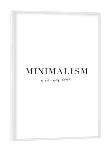 Poster mit weißem Rahmen "Minimalism" artboxONE - Typografie,Schwarzweiß