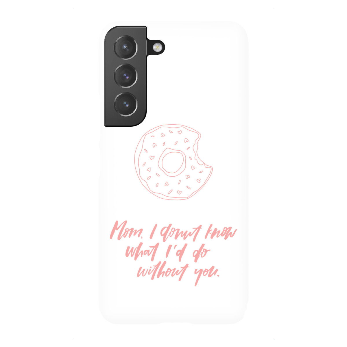 "Mom I donut know what I'd do"für Samsung Galaxy - Premium-Case Handyhülle artboxONE