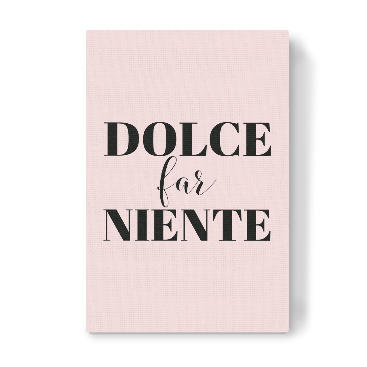 Dolce Far Niente Als Canvas Print Bei Artboxone Kaufen