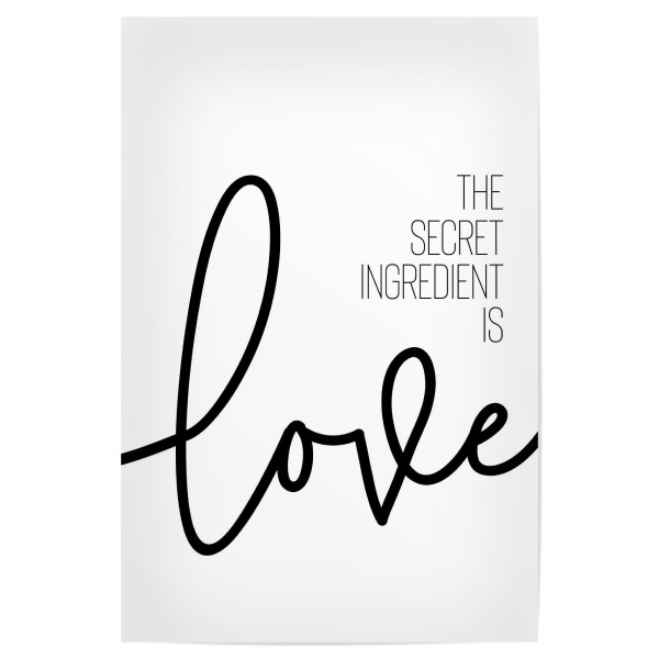 Poster 30x20 cm "The secret ingredient is love" artboxONE - Typografie,Schwarzweiß - Liebe,Spruch,Minimalistisch