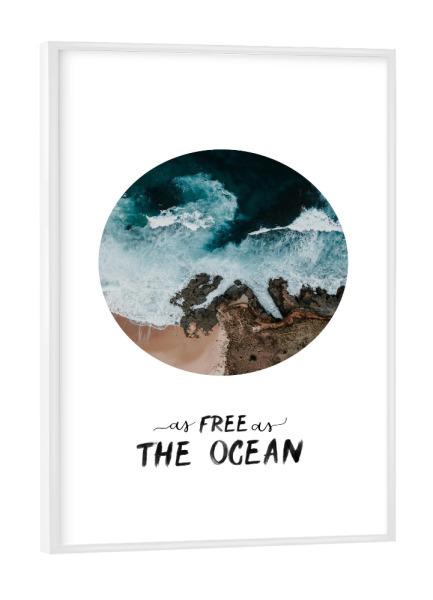 Poster mit weißem Rahmen "As free as the ocean" artboxONE - Typografie,Reise / Strand und Meer