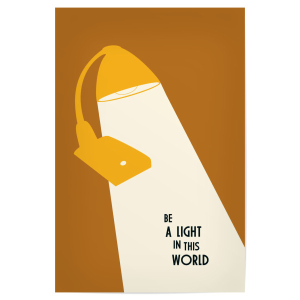 Poster "Be A Light In This World" artboxONE - Typografie - Lampe,Licht,Motivation,Spruch,Lustig