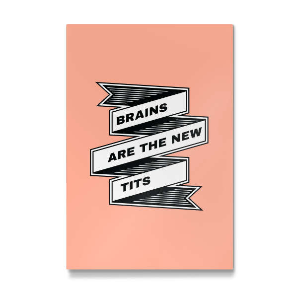 Galerie-Print "Brains Are The New Tits" 30x20 cm artboxONE