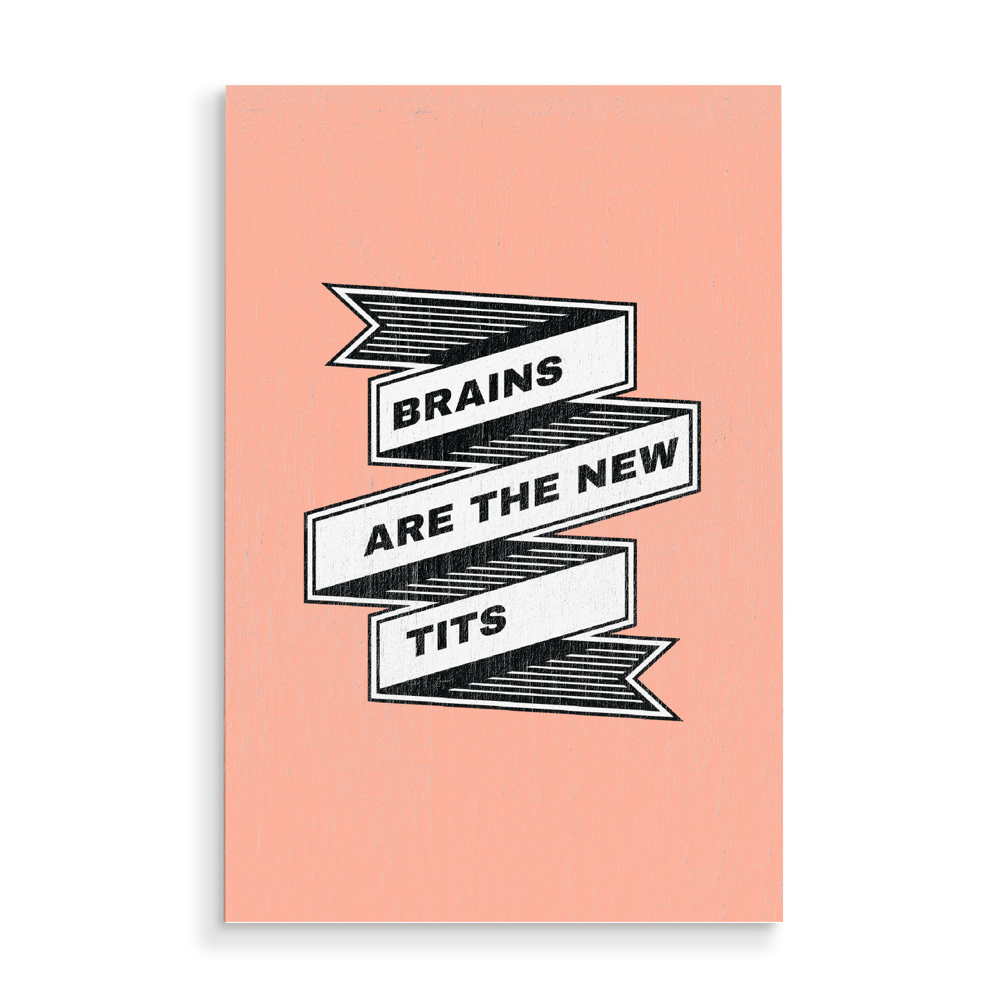 Holzbild "Brains Are The New Tits" artboxONE - Typografie - Spruch,Emanzipation,Feminismus,Humor,Lustig