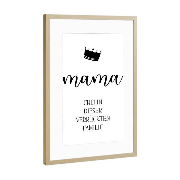 Poster mit Rahmen Gold "Chefin dieser verrückten Familie" artboxONE - Typografie,Schwarzweiß