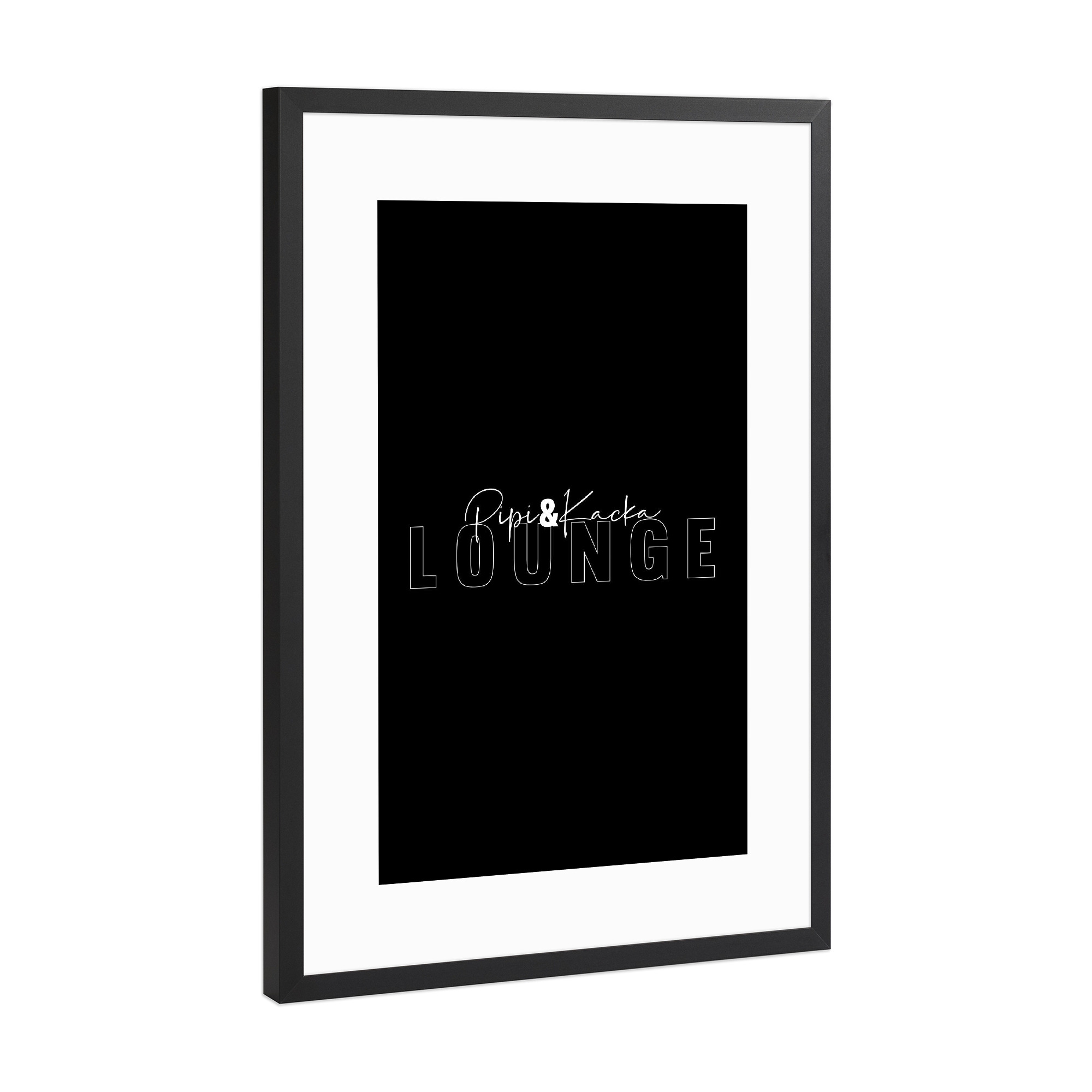 Poster mit Rahmen Schwarz (Metallic) "Pipi&Kacka Lounge" artboxONE - Typografie,Schwarzweiß,Lustig