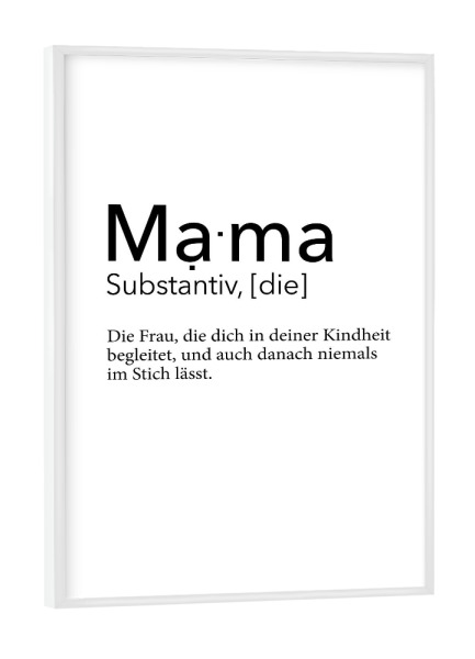 Poster mit weißem Rahmen "Mama Definition - Kindheit" artboxONE - Typografie,Schwarzweiß,Für Mama