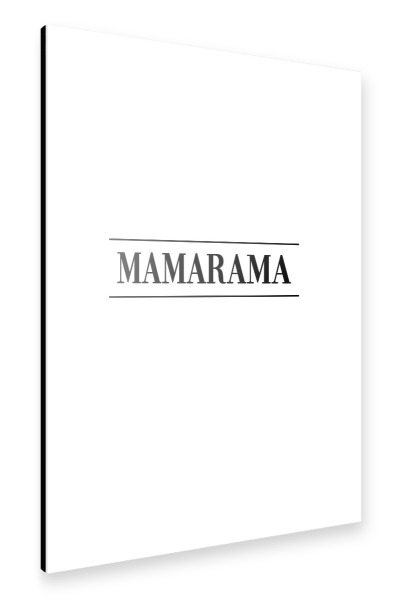 Alu-Dibond "MAMARAMA" 30x20 cm artboxONE