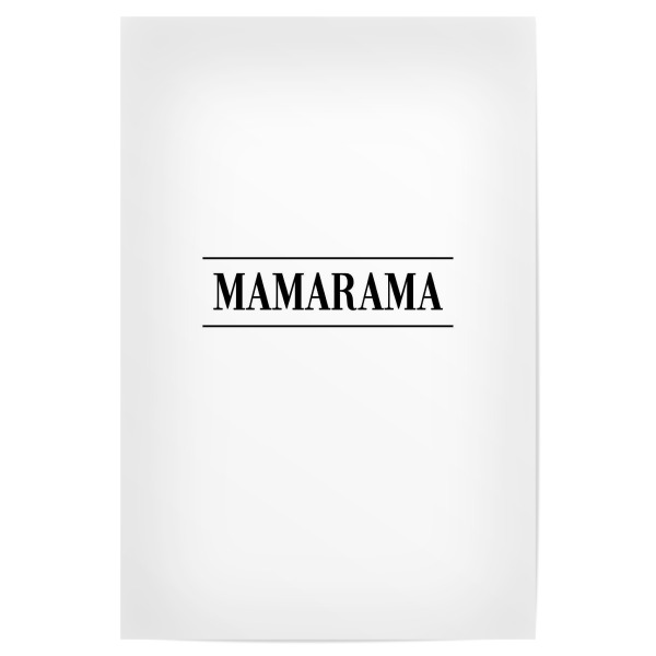 Poster 30x20 cm "MAMARAMA" artboxONE - Typografie,Schwarzweiß,Für Mama - Mama,Mami,Mutter,Muttertag,Mamarama