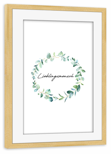 Poster mit Rahmen kiefer "Lieblingsmensch Eucalyptus" artboxONE - Liebe,Für Mama,Für Papa - Mama,Mami,Papa,Mutter,Vater,Lieblingsmensch,Liebe