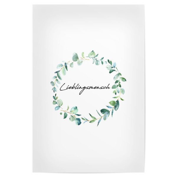 Poster 30x20 cm "Lieblingsmensch Eucalyptus" artboxONE - Liebe,Für Mama,Für Papa - Mama,Mami,Papa,Mutter,Vater,Lieblingsmensch,Liebe