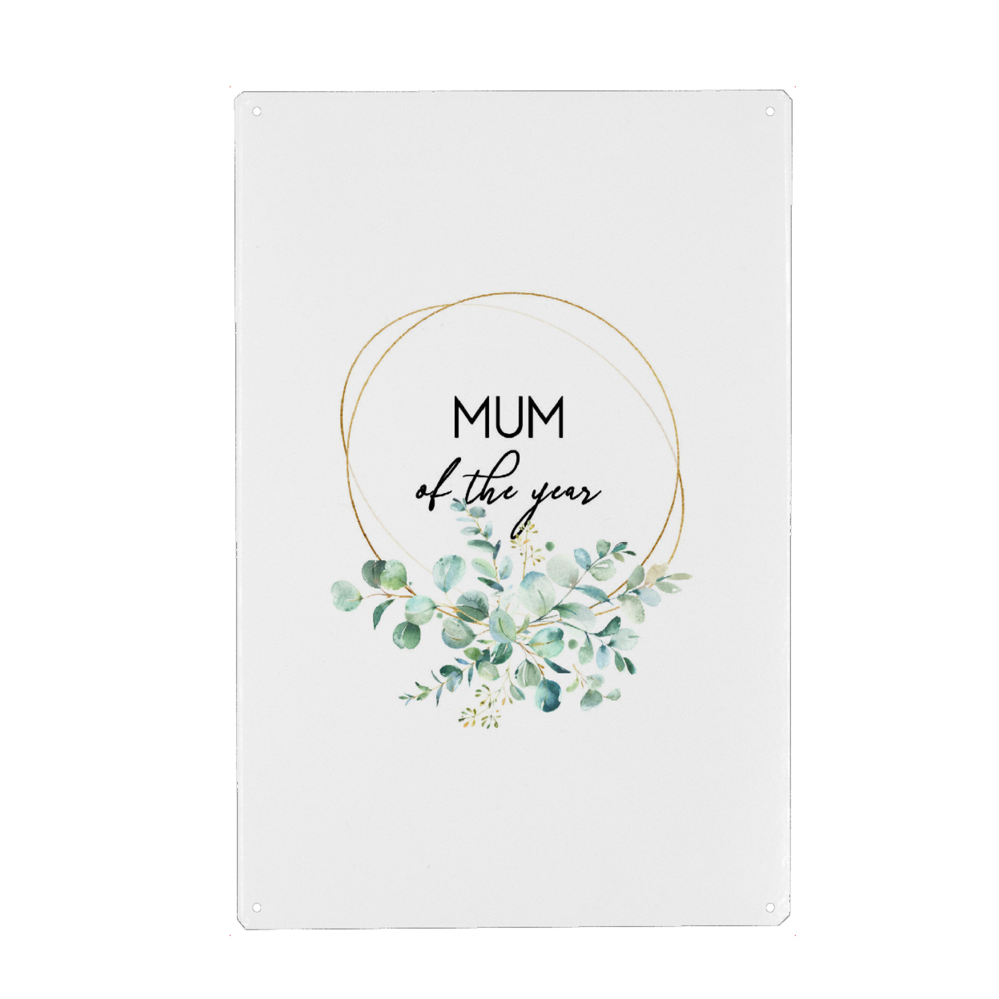 Metall Poster "Mum of the year" artboxONE - Typografie,Für Mama - Mama,Beste mama,Mami,Mutter,Muttertag,Eukalyptus - Blechschild