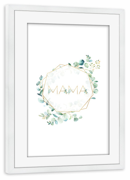 Poster mit Rahmen weiß "Mama Eucalyptus Frame" artboxONE - Typografie,Für Mama - Mama,Muttertag,Mami,Mutter,Eukalyptus