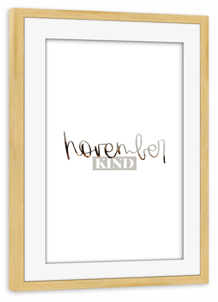 Poster mit Rahmen kiefer "Novemberkind" artboxONE - Typografie,Für Kinder