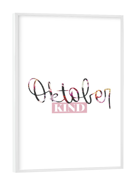 Poster mit weißem Rahmen "Oktoberkind" artboxONE - Typografie,Für Kinder