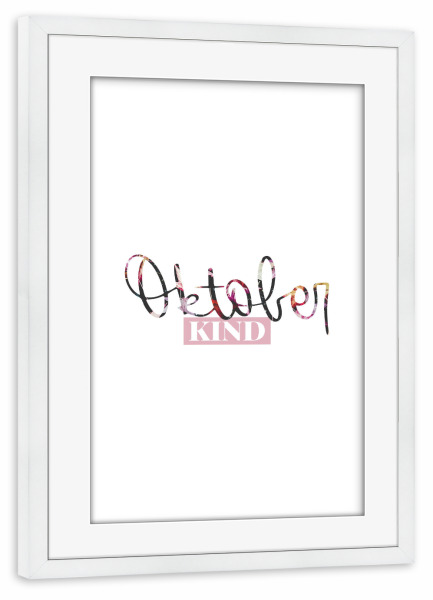Poster mit Rahmen weiß "Oktoberkind" artboxONE - Typografie,Für Kinder