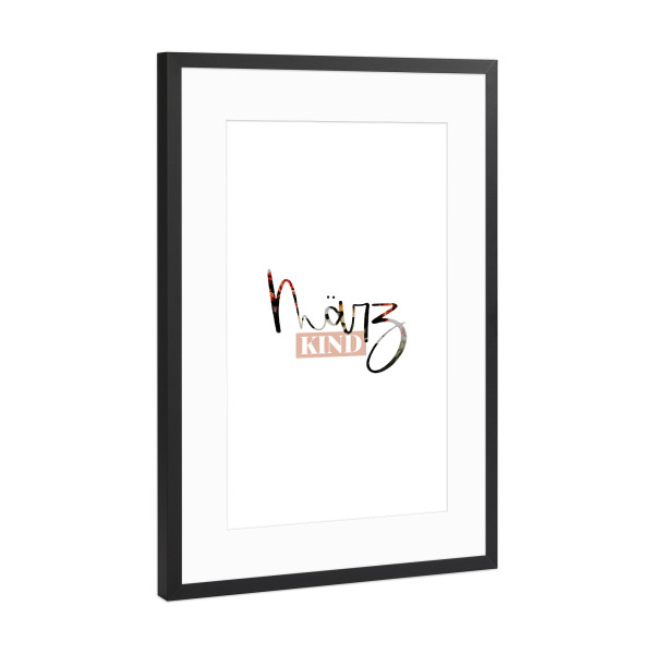 Poster mit Rahmen Schwarz (Metallic) "Märzkind" artboxONE - Typografie - März,Monat,Märzkind,Kinderzimmer,Kinderzimmerprint,Geburtsmonat,Monatsposter